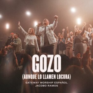 Multitracks   - Gozo (Aunque Lo Llamen Locura) | ft. Jacobo Ramos | Gateway Worship Español