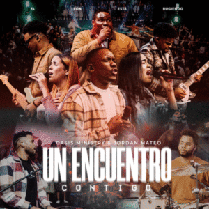 Multitracks- UN ENCUENTRO CONTIGO | OASIS MINISTRY